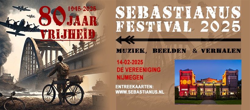 Sebastianus Festival "80-jaar Vrijheid" De Vereeniging Nijmegen