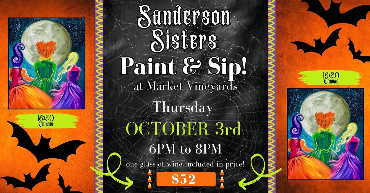 Sanderson Sisters Paint & Sip! (Market Vineyards)