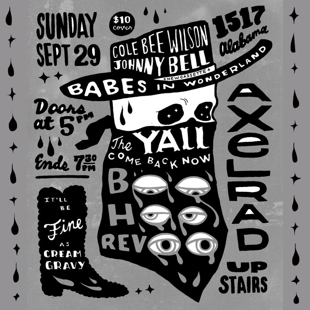 The Y'ALL COME BACK NOW BOO HOO REVOO! With Cole Bee Wilson + Johnny Bell + Babes in Wonderland