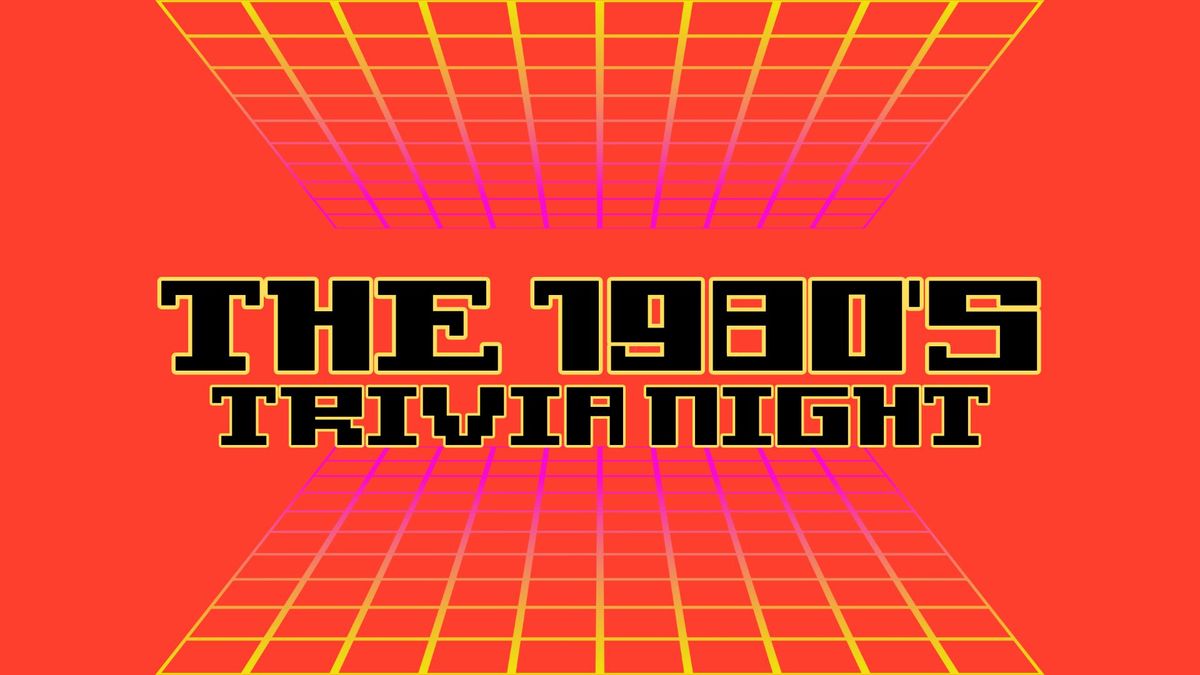 80's Trivia Night