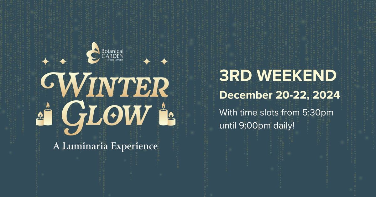 Winter Glow \u2014 3rd Weekend