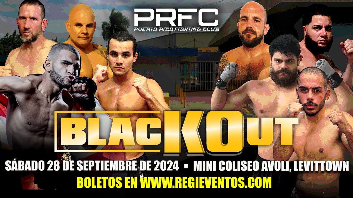 PRFC: Blackout-MMA Profesional en Puerto Rico