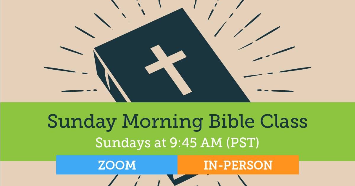 Sunday Morning Bible Class