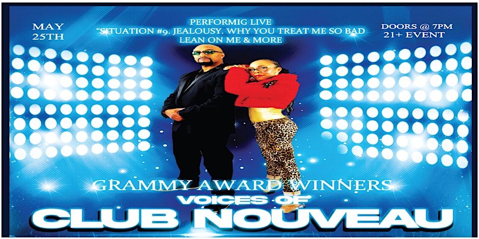 Live  Grammy Award Winners  The Voices of CLUB NOUVEAU 
