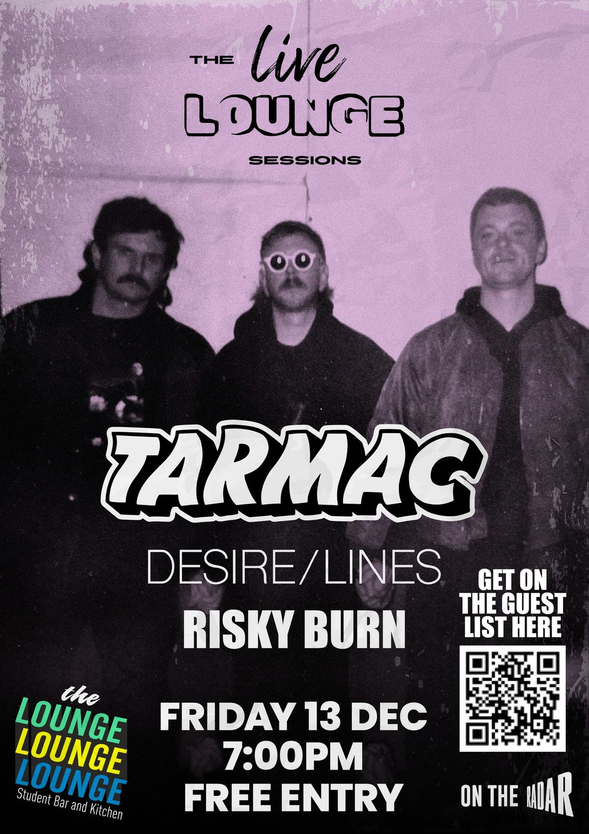 Live Lounge Session Tarmac + Desire\/Lines + Risky Burn 