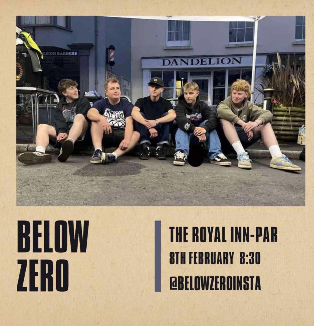 Below Zero live at the Royal Inn Par 