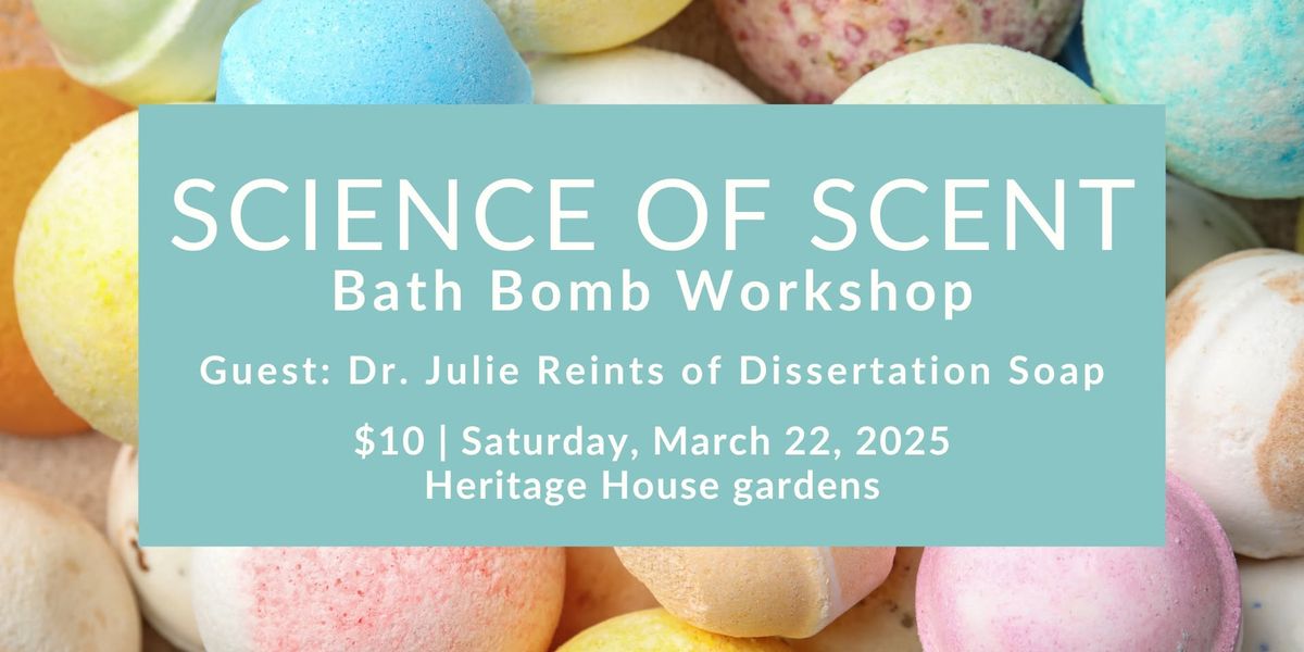 "The Science of Scent" - Bath Bomb Workshop $10