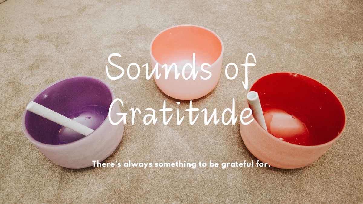 Afternoon Sounds of Gratitude 