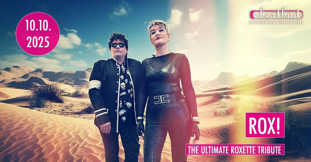 ROX - The ultimate ROXETTE Tribute | Oberhausen \u2022 Ebertbad