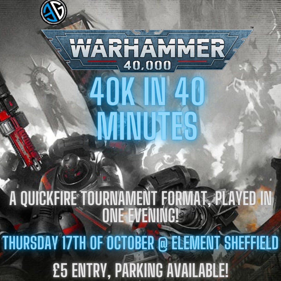 EGS 40K In 40 Minutes Tournament