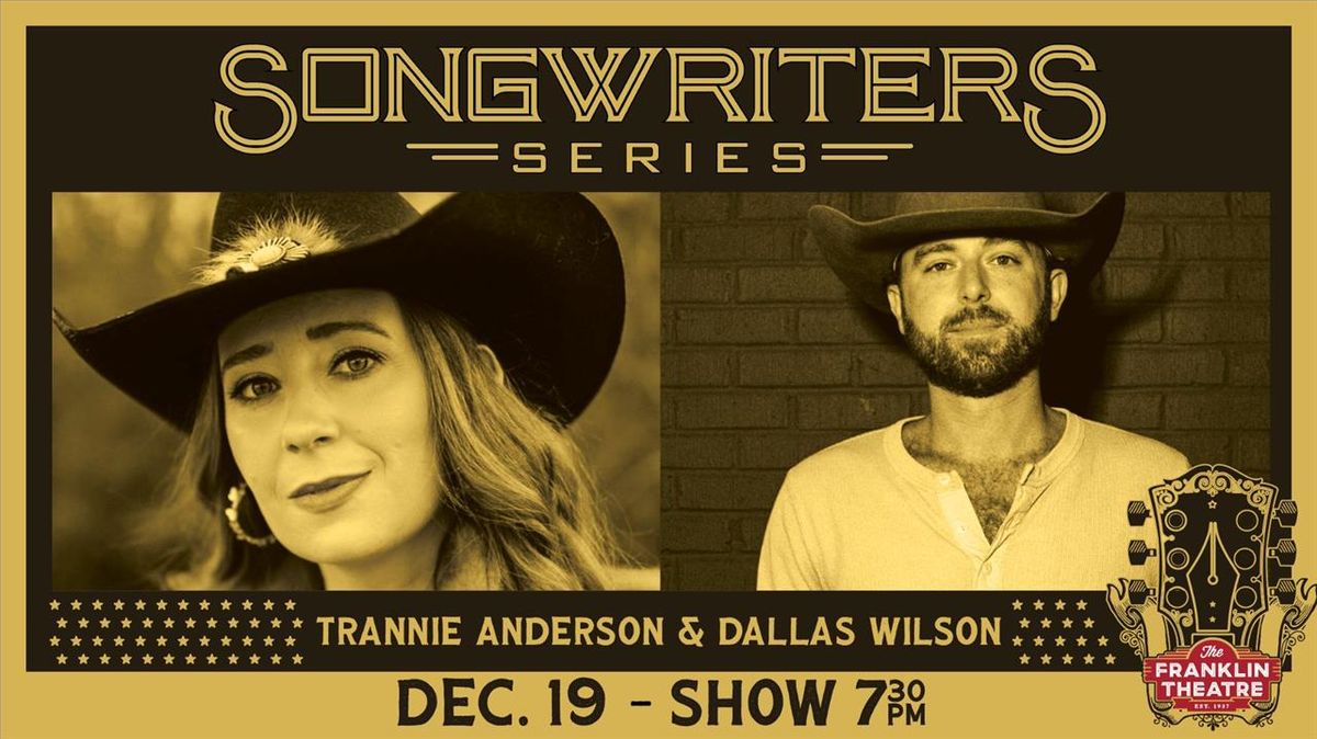 Franklin Theatre Songwriters Series: Trannie Anderson and Dallas Wilson "The Songs of Lainey Wilson"