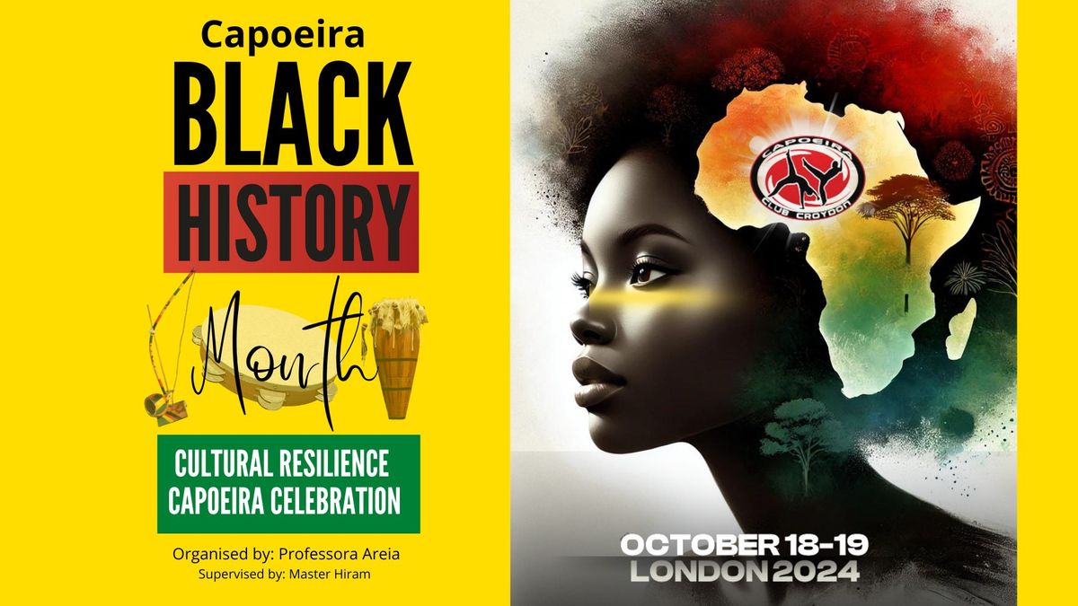 Cultural Resilience: Capoeira and Black Month History Celebration 