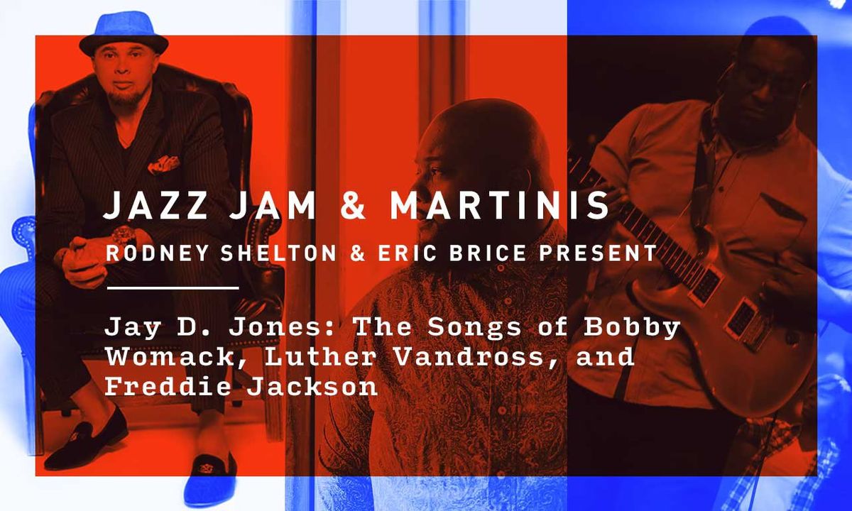 Rodney Shelton & Eric Brice: Jay D. Jones: The Songs of Bobby Womack Luther Vandross, Freddy Jackson