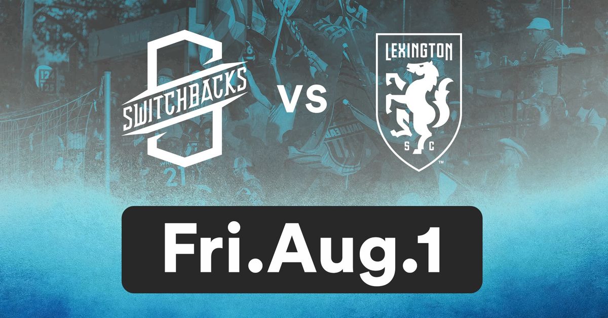 Switchbacks FC vs Lexington SC 