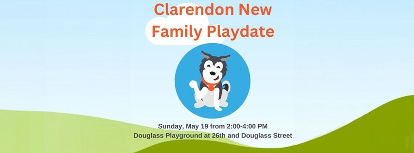 Clarendon New Family Playdate