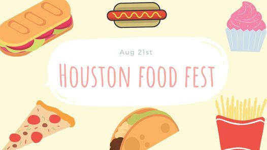 Houston Food Fest Midtown Park Houston 21 August To 22 August Houston Food Fest 2022 Map