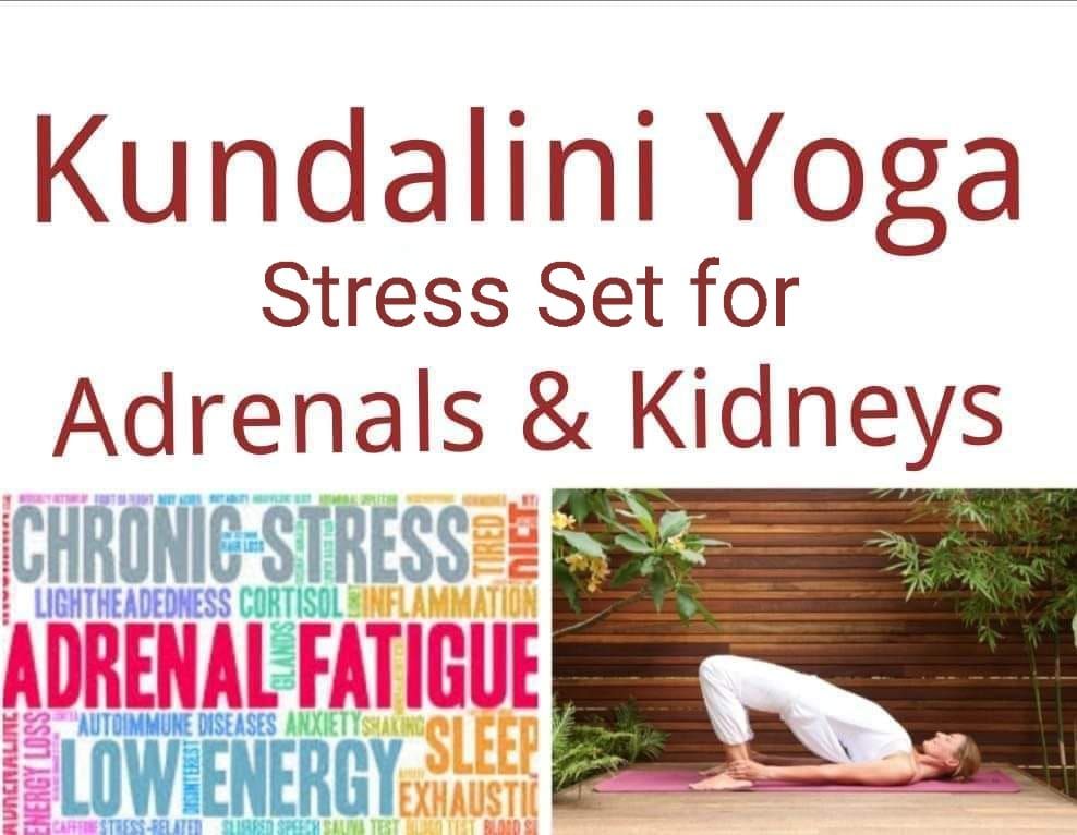 Kundalini Yoga Stress Set for Adrenals & Kidneys \u00a37