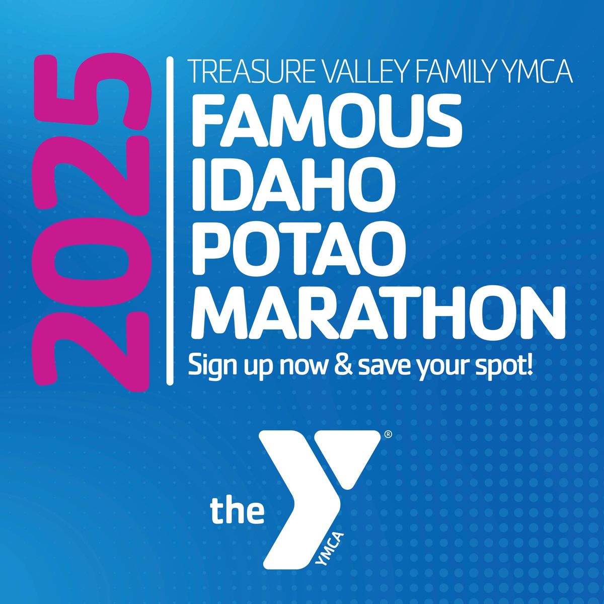 2025 Treasure Valley Family YMCA Famous Idaho Potato Marathon