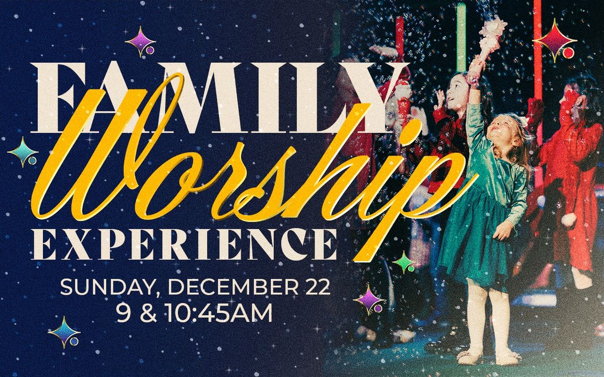 Family Worship Experience