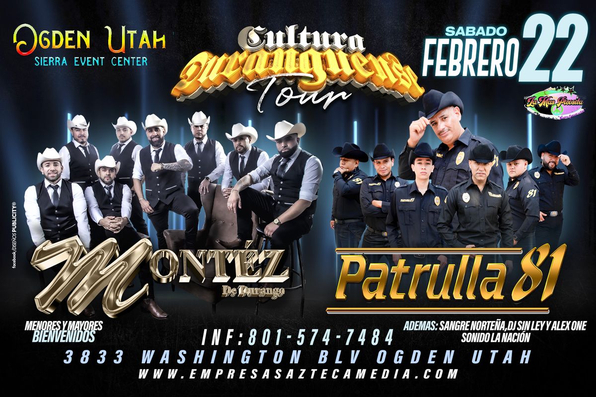 Montez De Durango y Patrulla 81 - Sierra Event Center - Ogden, UT.