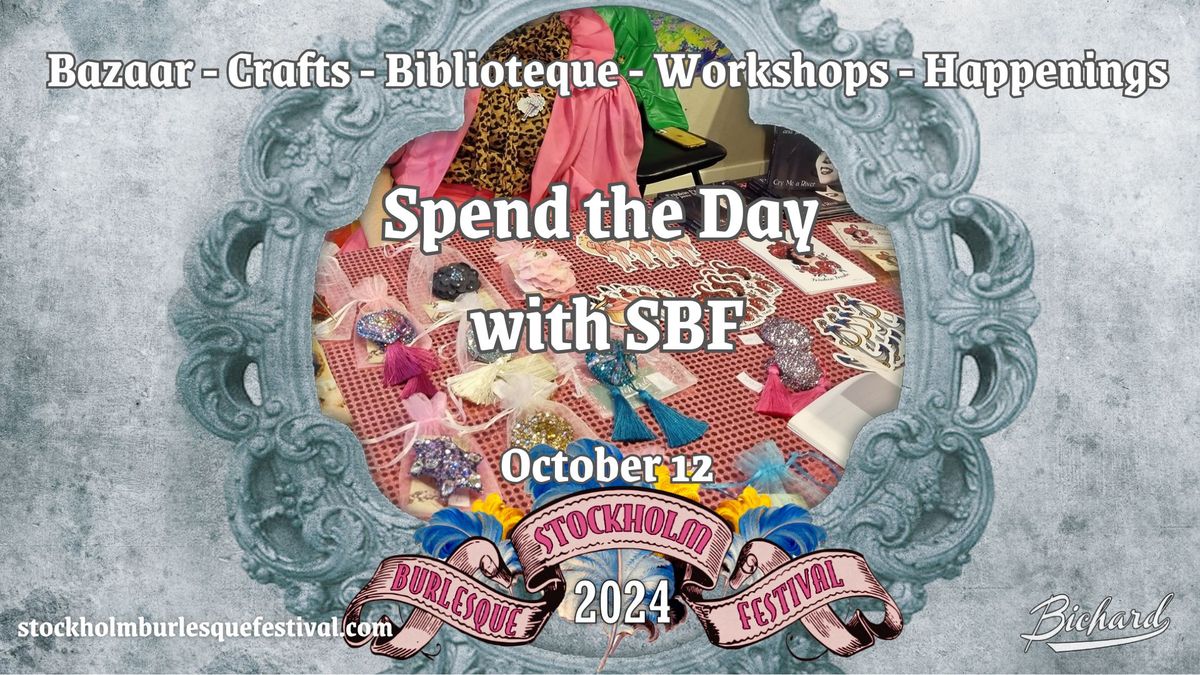 Spend the Day - with Stockholm Burlesque Festival