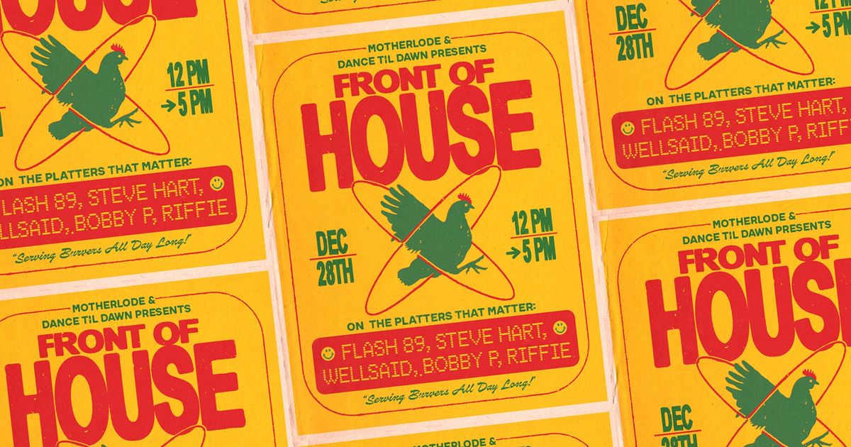 Motherlode & Dance Til Dawn Present: Front of House!