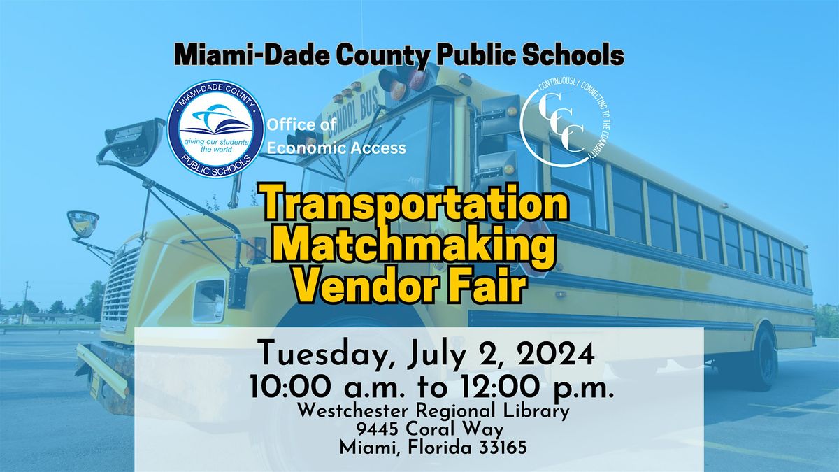M-DCPS Matchmaking Transportation Vendor Fair