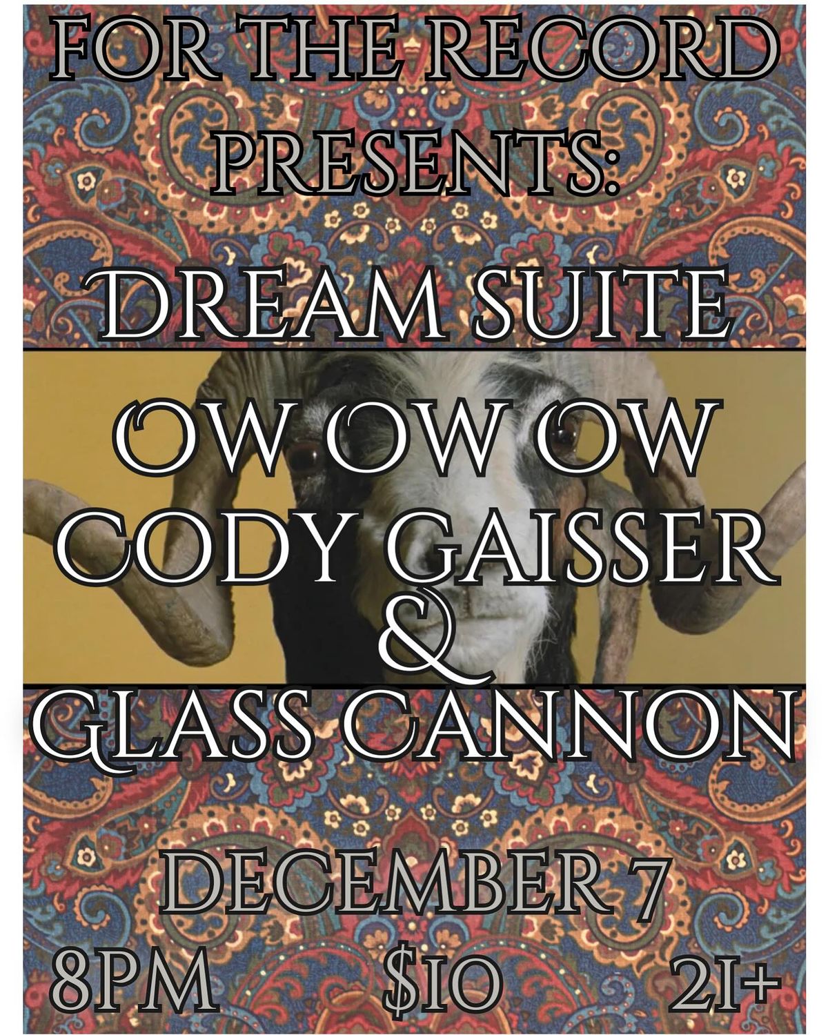 Dream Suite, Ow Ow Ow, Cody Gaisser's Glass Cannon