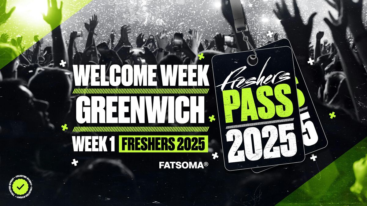 Greenwich Freshers Pass 2025 - ON SALE NOW!