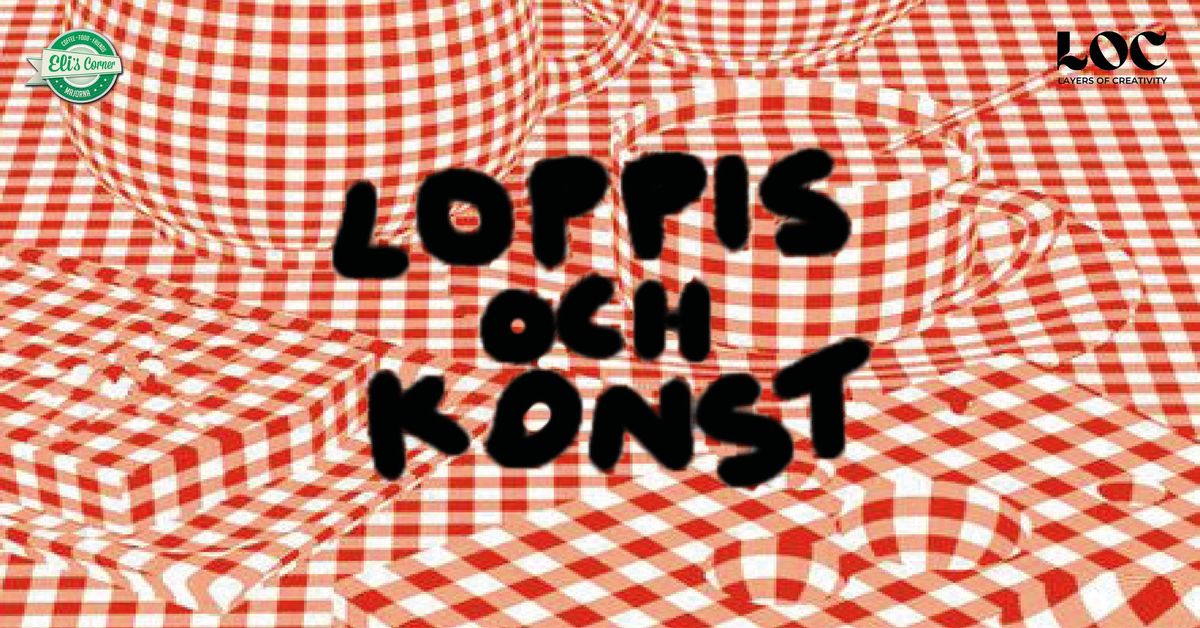 Layers of Creativity: LOPPIS & KONST 