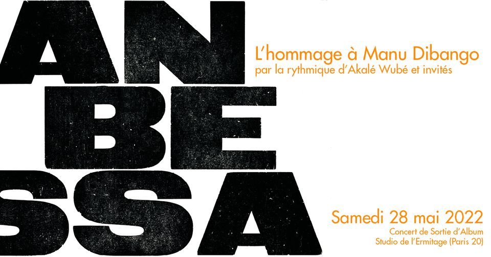ANBESSA - L'Hommage \u00e0 Manu Dibango