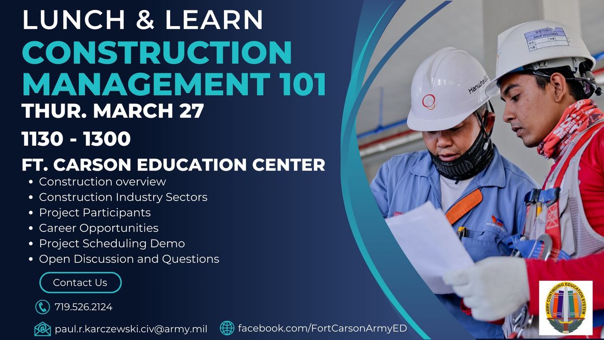 LUNCH & LEARN: CONSTRUCTION MANAGEMENT 101