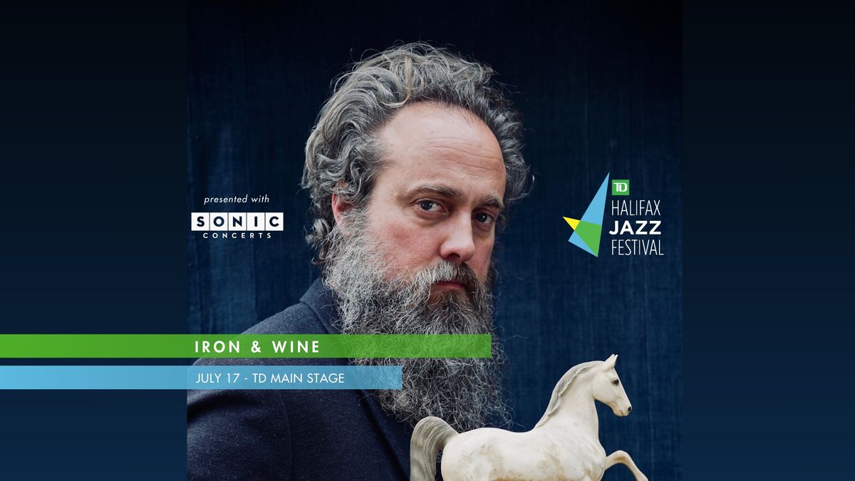 TD Halifax Jazz Festival presents Iron & Wine