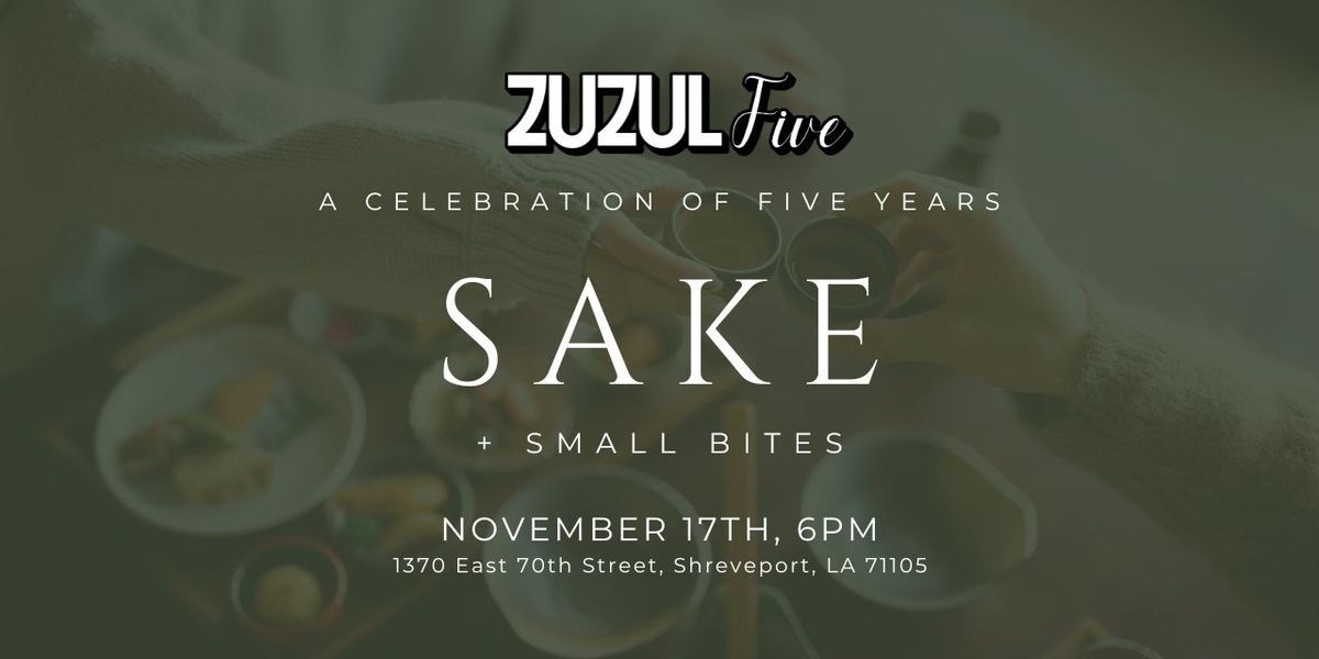 Zuzul V: Sunday Sake Soiree with Chris Johnson, "The Sake Ninja"