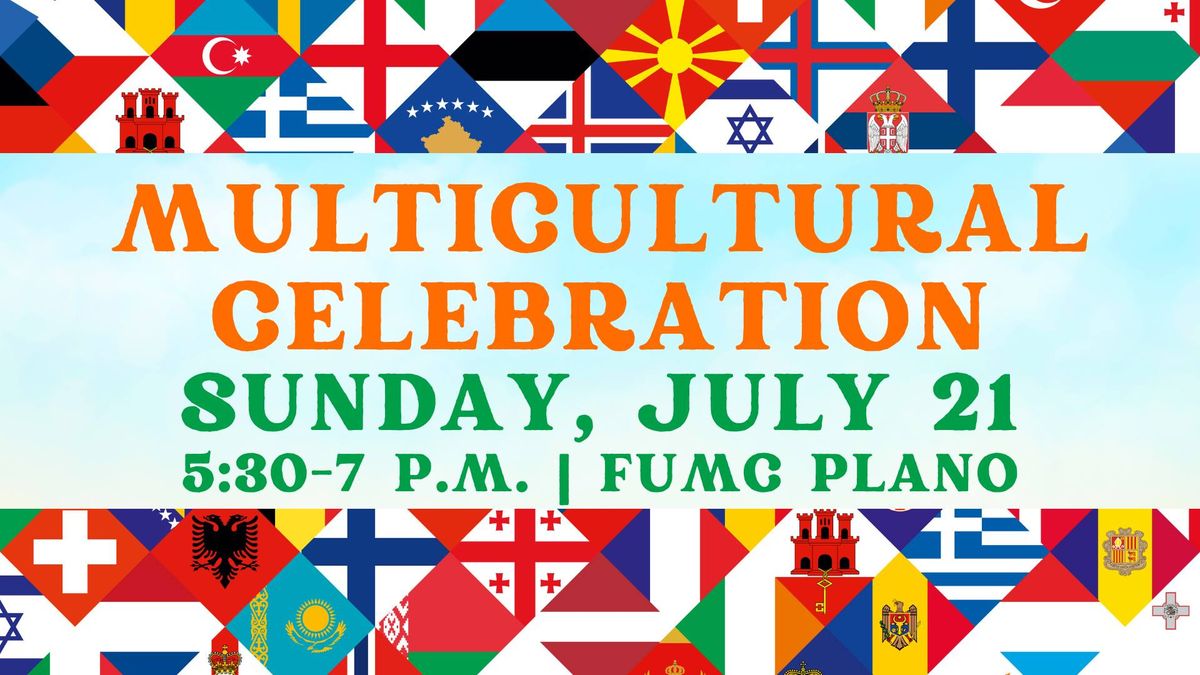 Multicultural Celebration at FUMC Plano