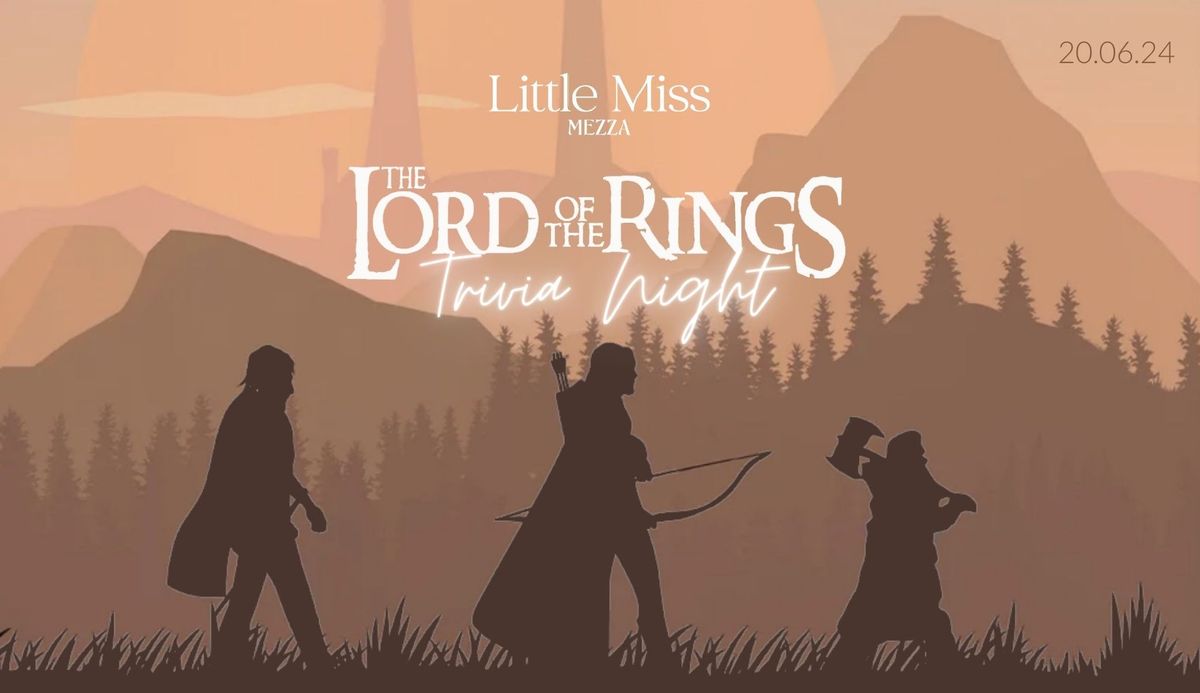 Lord of the Rings Trivia Night at Little Miss Mezza