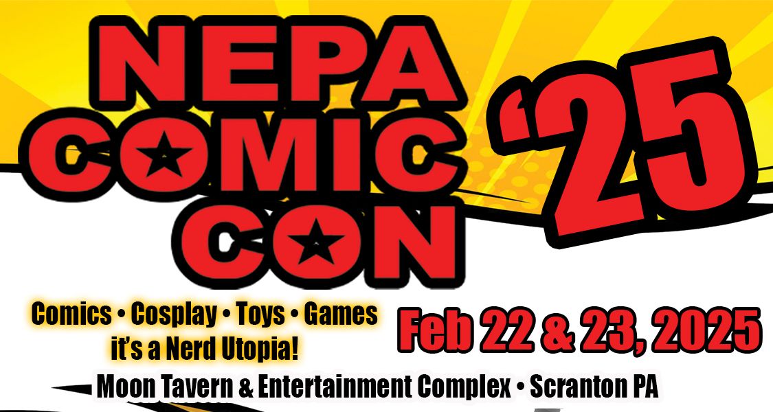 NEPA Comic Con '25 - it's a nerd utopia!