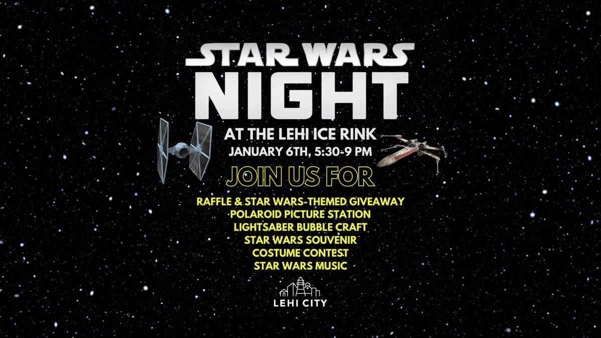 Star Wars Night at Lehi City Ice Rink