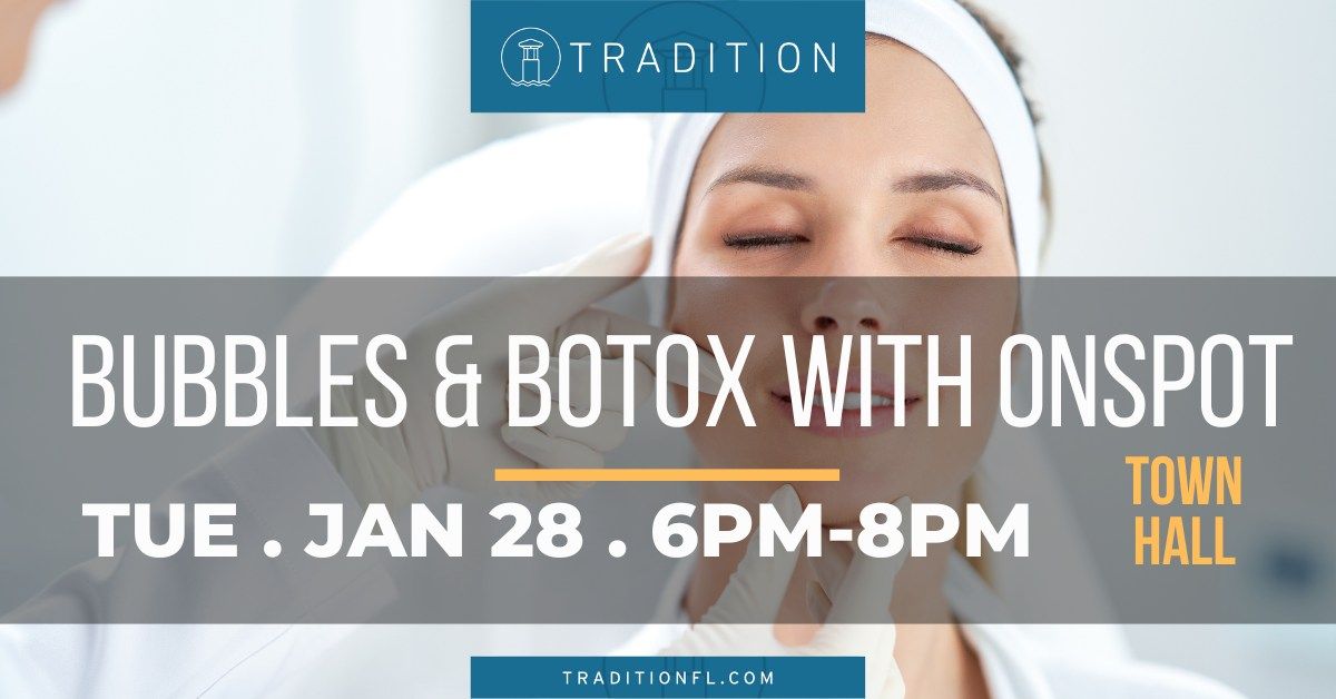 Bubbles & Botox with OnSpot