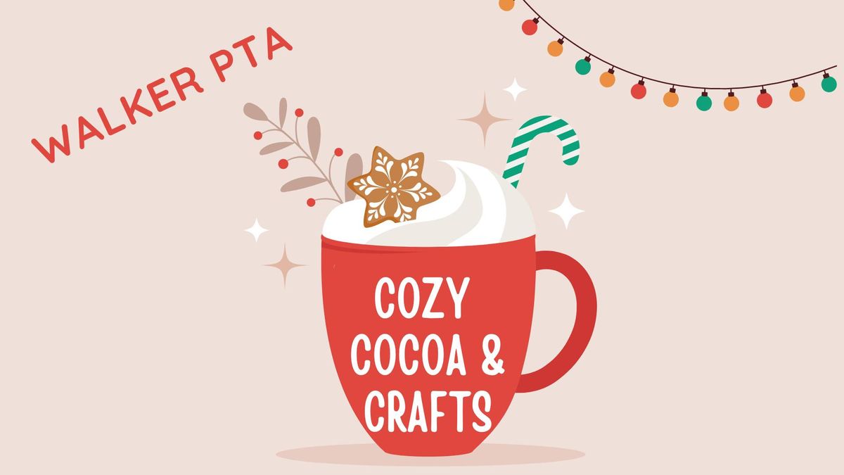 Walker PTA Cocoa & Crafts