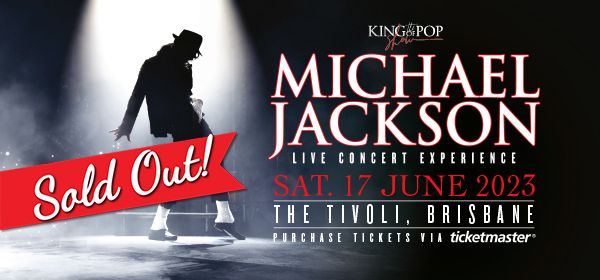 The King of Pop Show - Michael Jackson Live Concert Experience * SOLD OUT *