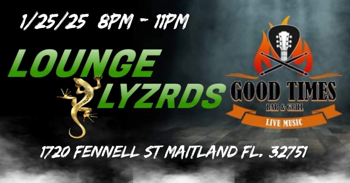 Lounge Lyzrds makes their return to Good Times!