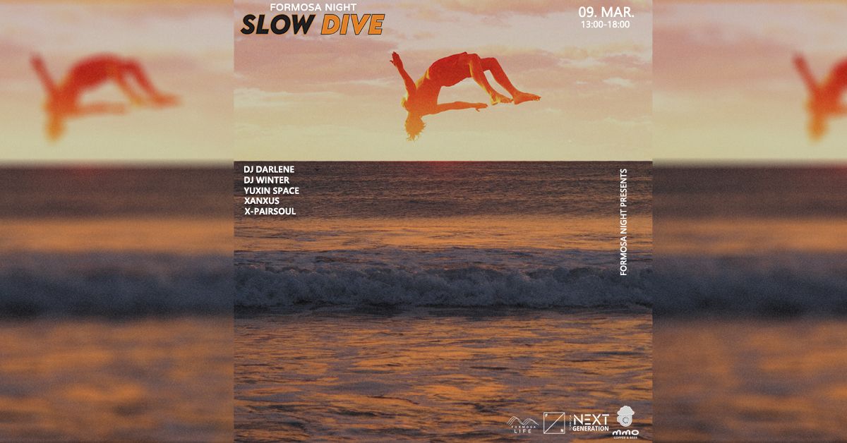 Formosa Night: Slow Dive