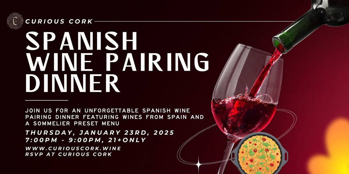 Spanish wine pairing dinner at Curious Cork!