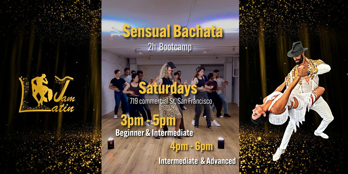 Sensual Bachata Bootcamp (Beginner, Intermediate, Advanced)  San Francisco