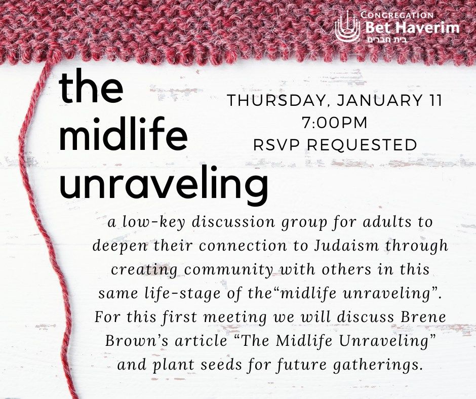 the midlife unraveling - a connecting group for those newer to middle age