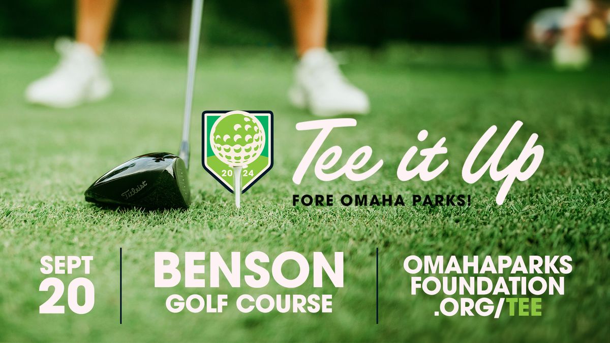 Tee it Up FORE Omaha Parks!