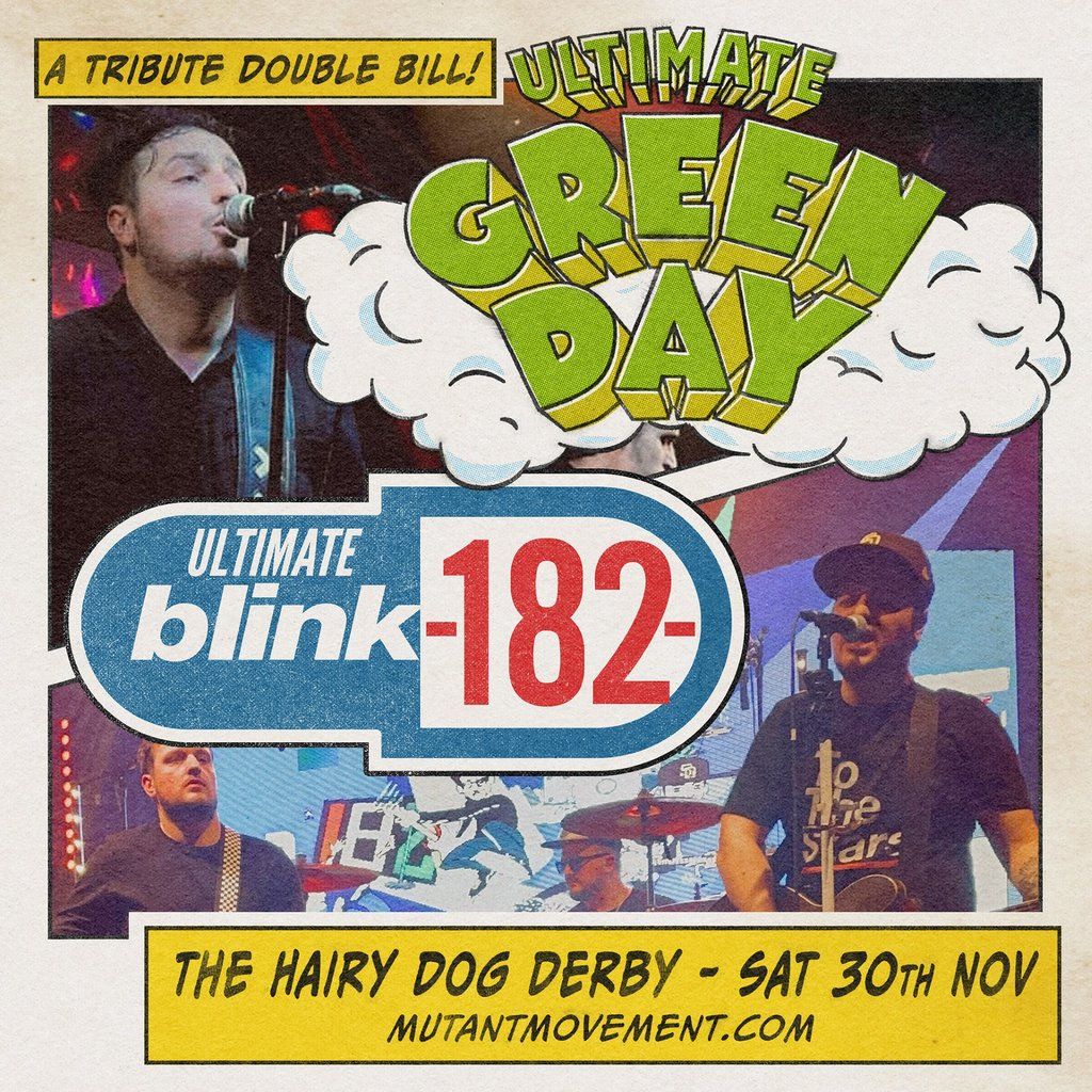 Ultimate GREEN DAY \/ Ultimate BLINK-182: DERBY double bill