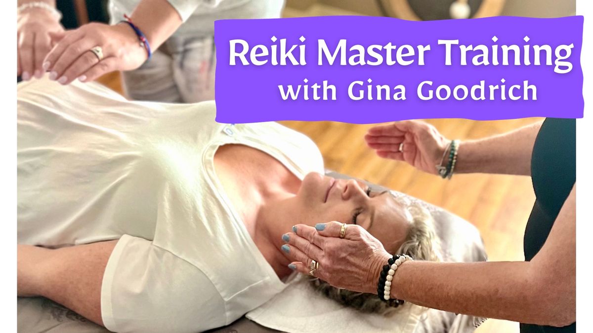 Reiki Master Training Immersion with Gina Goodrich