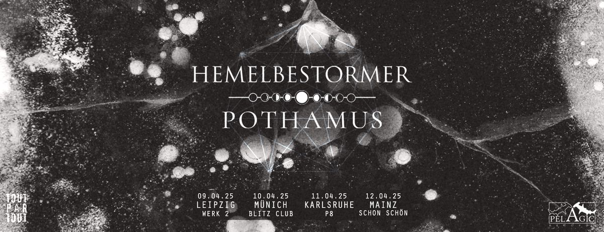 HEMELBESTORMER + POTHAMUS -double Headliner Show-